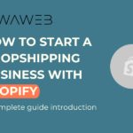 How to Start a Dropshipping Business with Shopify